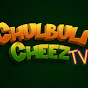 ChulbuliCheez TV