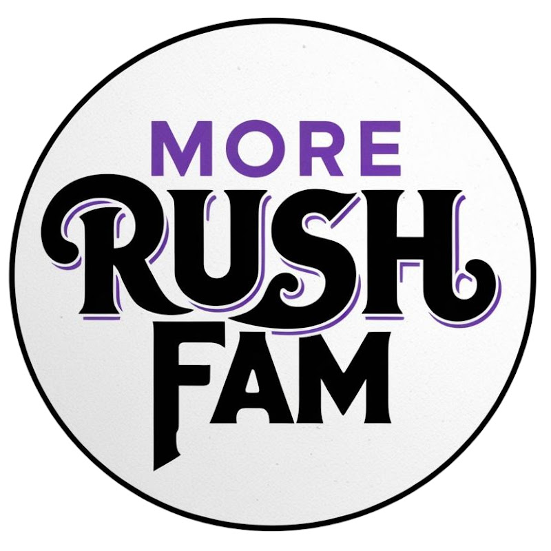 More Rush Fam