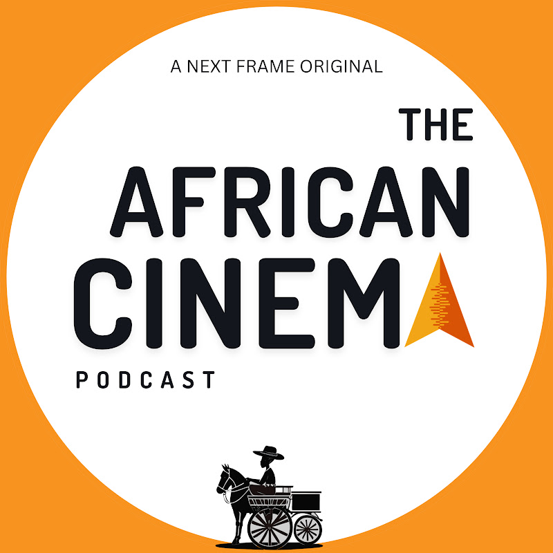 The African Cinema Podcast