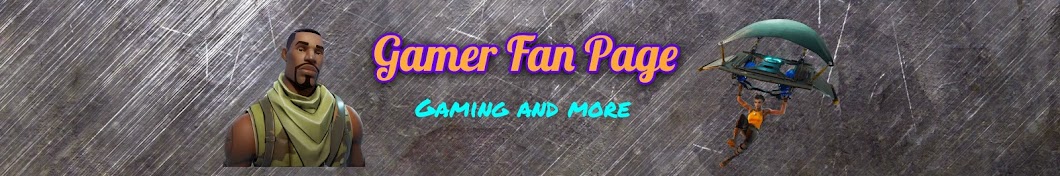 Gamer Fan Page YouTube channel avatar