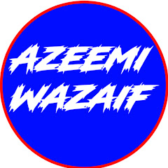 Azeemi Wazaif net worth