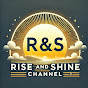 RISE AND SHINE Channel logo