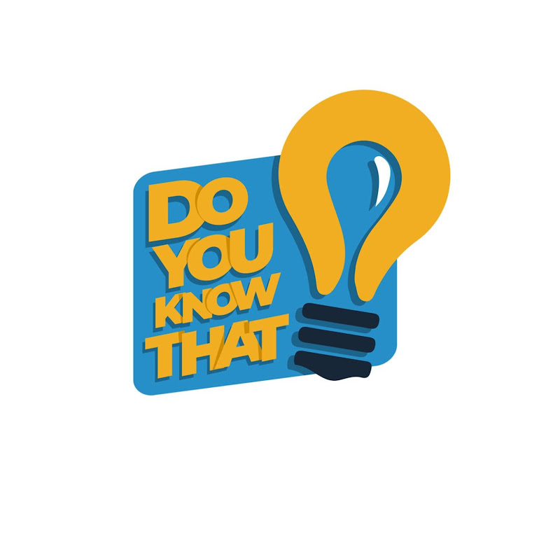 Do You Know That