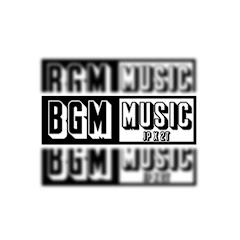 BGM Music
