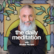 The Daily Meditation with Brother Richard