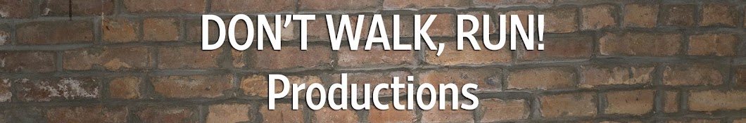 Don't Walk, Run! Productions यूट्यूब चैनल अवतार