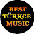 BEST TÜRKÇE MUSIC 