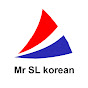 Mr SL korean