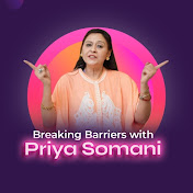 Breaking Barriers with Priya Somani