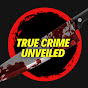 True Crime Unveiled logo