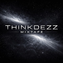 ThinkDezz Mixtape