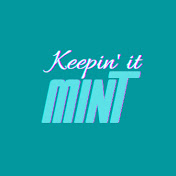 Keepin It Mint 