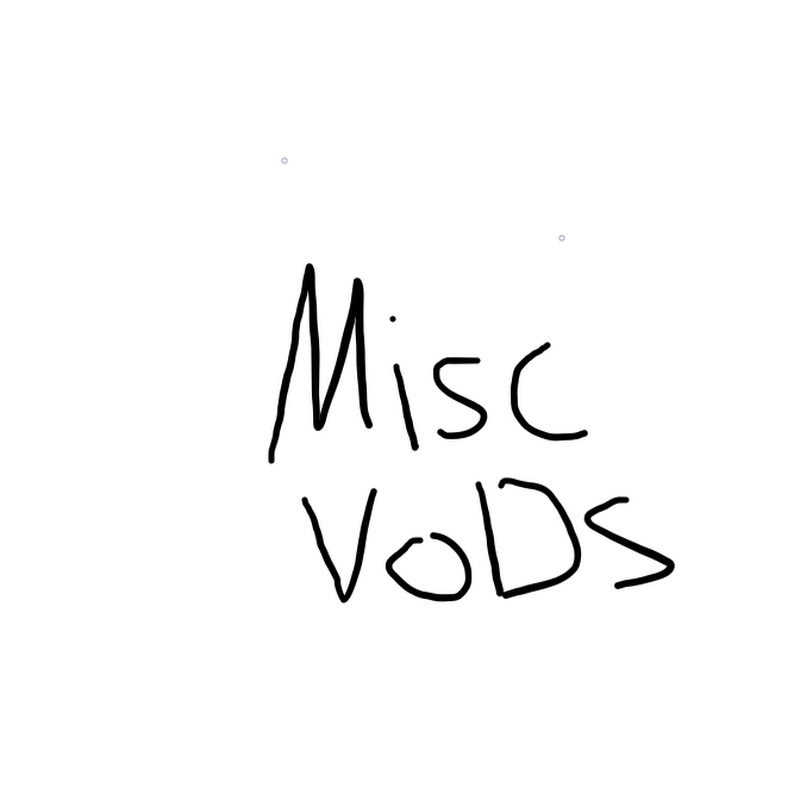 Misc_Vods