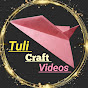 Tuli Craft Videos