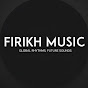 Firikh Music - Topic