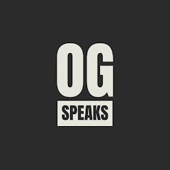 OG SPEAKS
