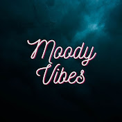 moody vibes