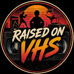 Raised On VHS