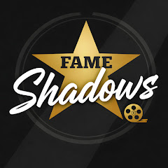 Fame Shadows 