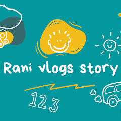 Rani vlogs story
