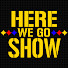 wXpRsuq5xL4-channel-avatar-Here We Go Show