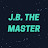 J.B. The Master