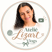 Ateliê Lizart Vlogs