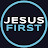 Jesus First