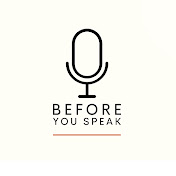 Before You Speak Pod