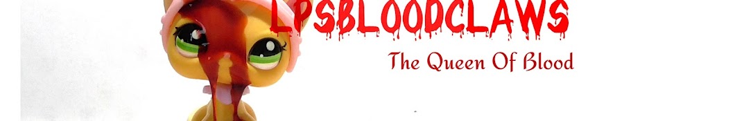 lpsbloodclaws رمز قناة اليوتيوب