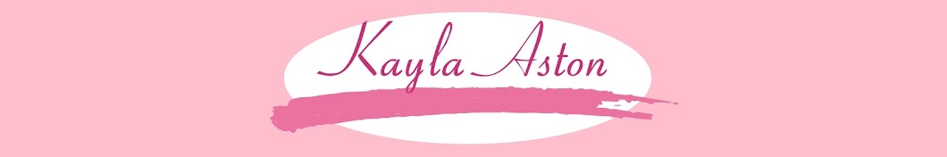 Kayla Aston YouTube channel avatar