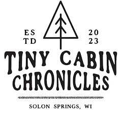 TINY CABIN CHRONICLES
