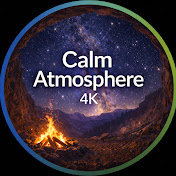 Calm Atmosphere 4K