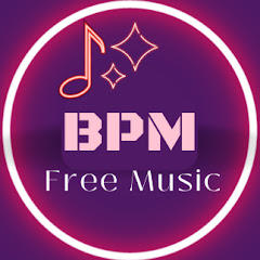 BPM - (Original Free Music)