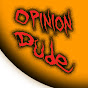 Opinion Dude