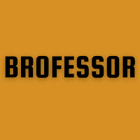 Post from BROFESSOR