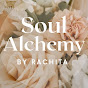 Soul Alchemy by Rachita