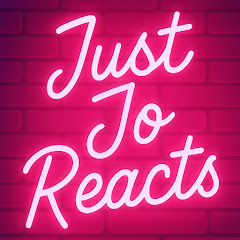 Just Jo Reacts