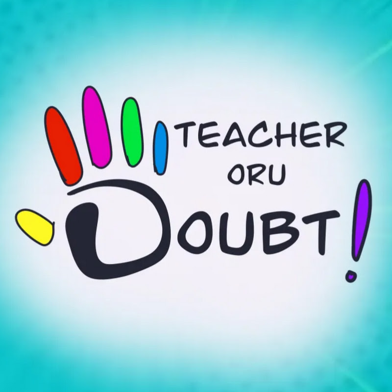 Teacher oru doubt