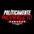 K3kGqlhE8n4-channel-avatar-Políticamente Incorrecto