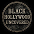 OqACRrO7LWM-channel-avatar-Black Hollywood Uncovered