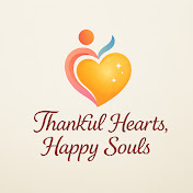 Thankful Hearts, Happy Souls