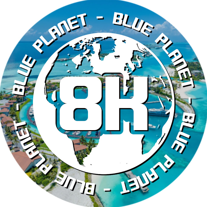 Blue Planet 8K