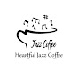 Heartful Jazz Coffee