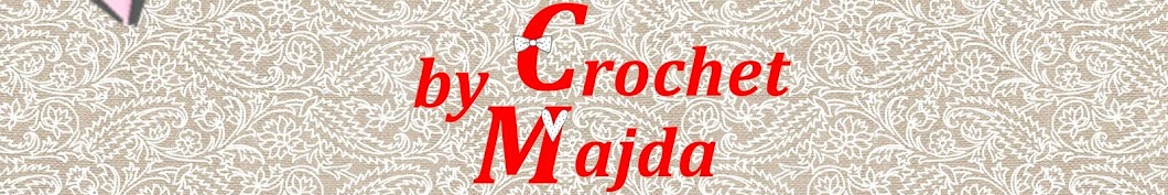 Crochet by Majda رمز قناة اليوتيوب