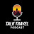 Talk Travel Podcast