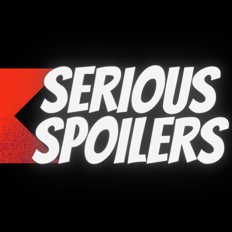 Serious Spoilers
