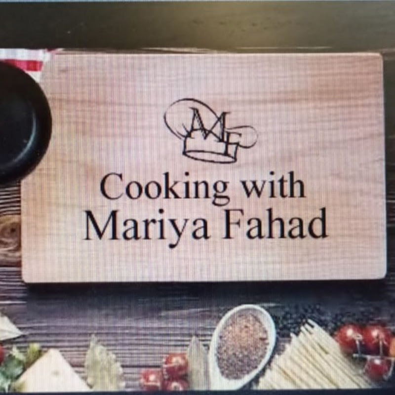 Cooking with Mariya Fahad