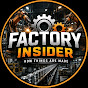 Factory Insider
