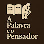 A Palavra e o Pensador Image Thumbnail